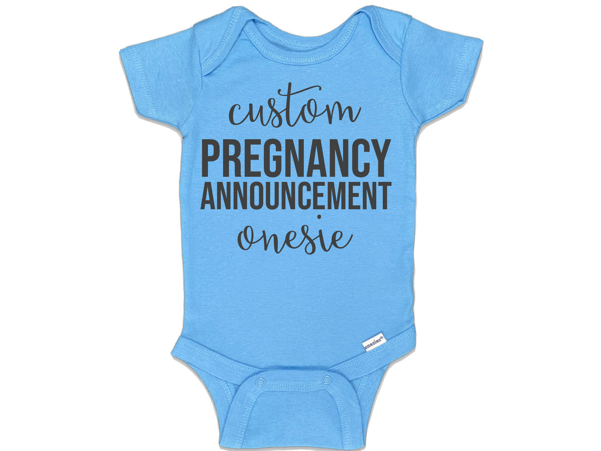 Custom Pregnancy Announcement Onesie