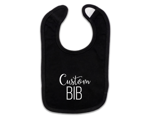 Customized Bib Custom Baby Bib - 100% Customizable | Kate & Meri