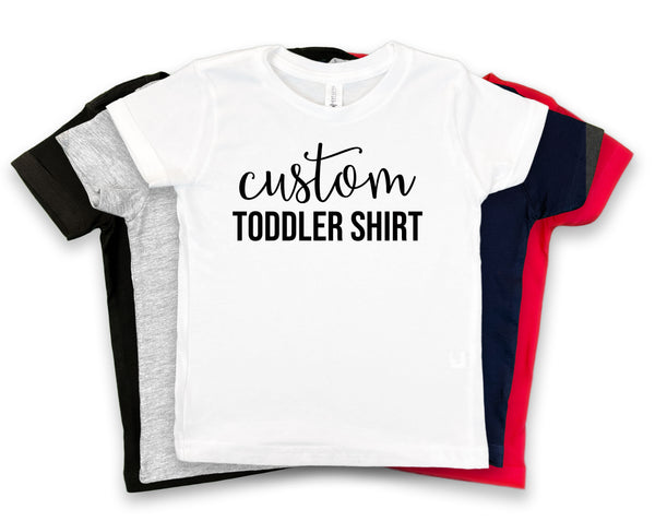 Custom Toddler T-Shirt