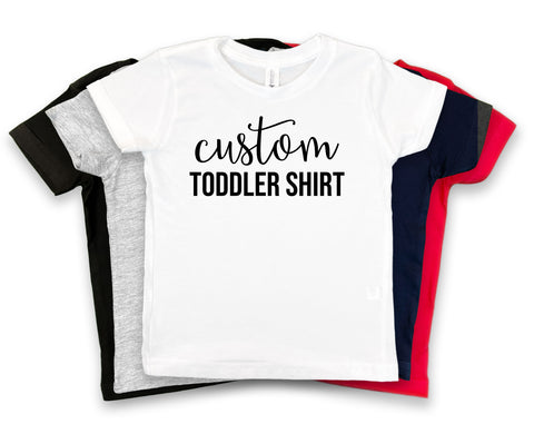 Custom Toddler T-Shirt