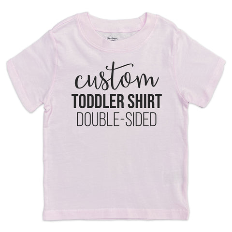 Custom Toddler T-Shirt