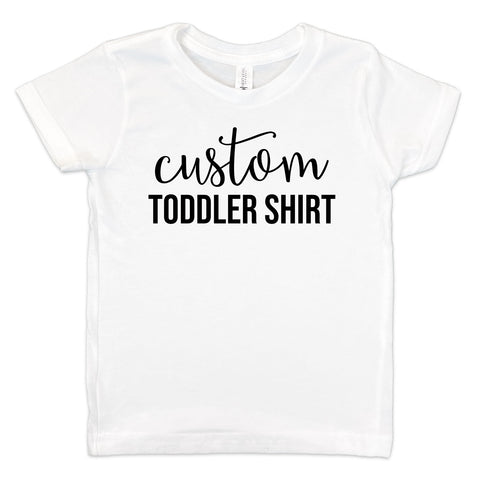 Custom Toddler T-Shirt